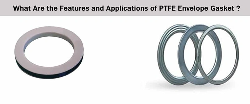 PTFE Envelope Gasket